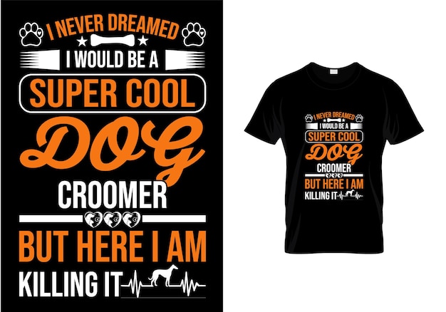 Diseño de camiseta de tipografía de perro