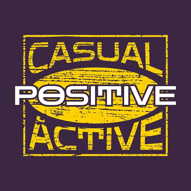 Diseño de camiseta de tipografía positiva.