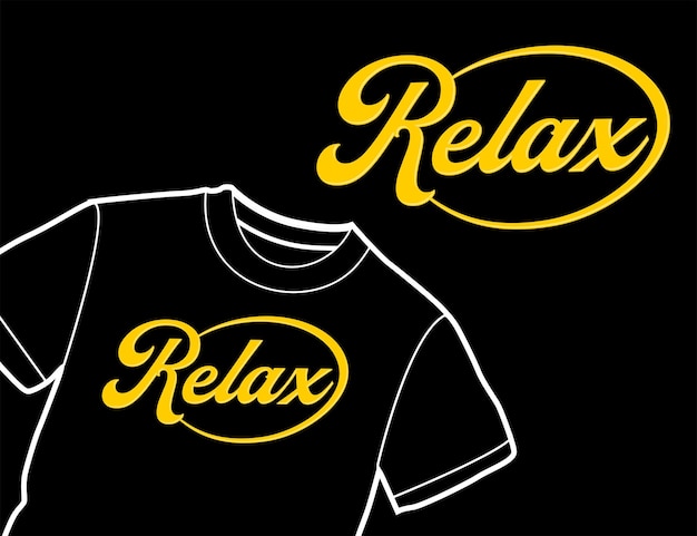 El diseño de la camiseta de tipografía relax es bueno para la serigrafía digital