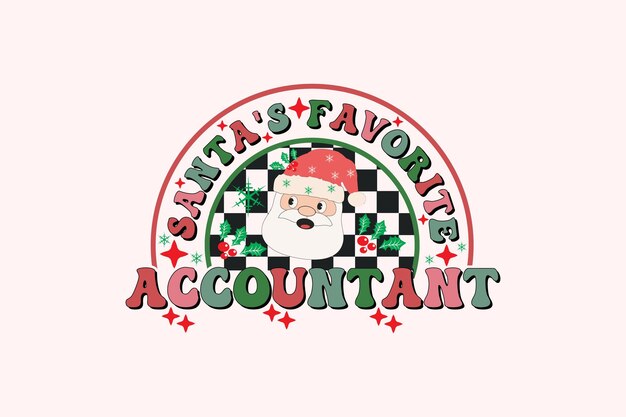 Diseño de camiseta con tipografía retro navideña del contable favorito de Papá Noel