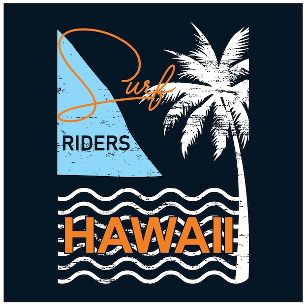 Diseño de camiseta de tipografía de surfistas de hawaii ilustración vectorial premium