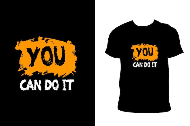 Diseño de camiseta de tipografía you can do it