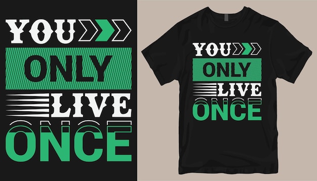 Vector diseño de camiseta de tipografía de you only live once