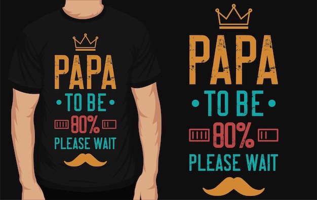 Diseño de camiseta tipográfica papá o papá