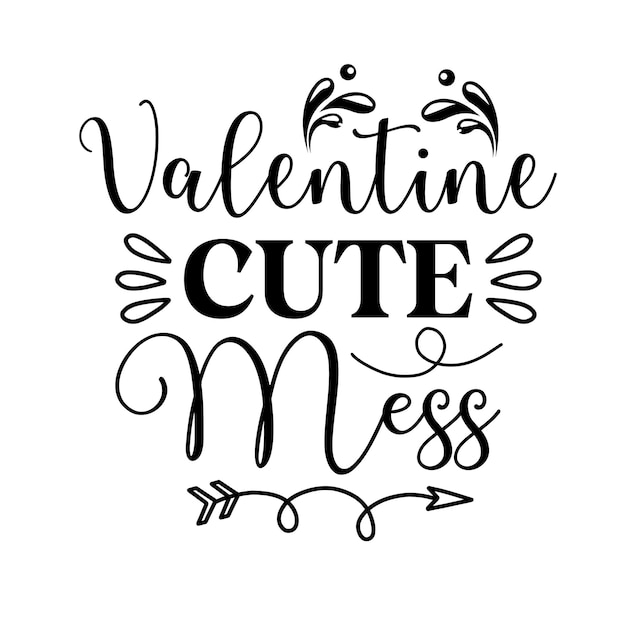 Diseño de camiseta Valentine Cute Mess