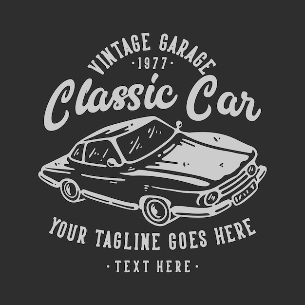 Diseño de camiseta vintage garaje coche clásico 1977 con coche antiguo y fondo gris ilustración vintage