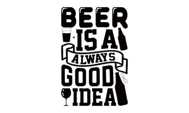 Diseño de camisetas de cerveza Caligrafía Diseño gráfico EPS 10 Archivo editable