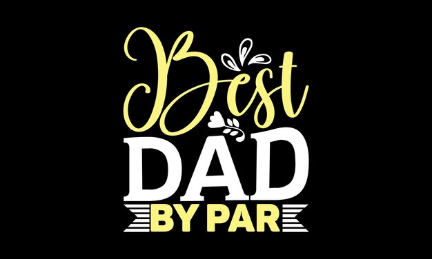 Diseño de camisetas DAD Ilustración para impresiones en camisetas bolsas carteles tarjetas taza