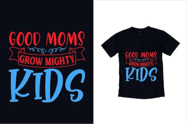 Diseño de camisetas y diseño de tipografía para el día de la madre.