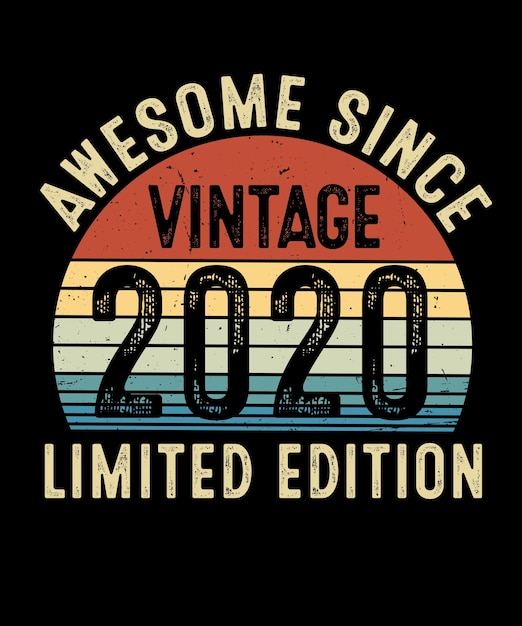 Diseño de camisetas de edición limitada de Awesome Since Vintage 2020