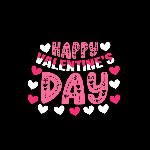 Diseño de camisetas de feliz día de San Valentín, tipografía de feliz día de San Valentín, ilustración vectorial