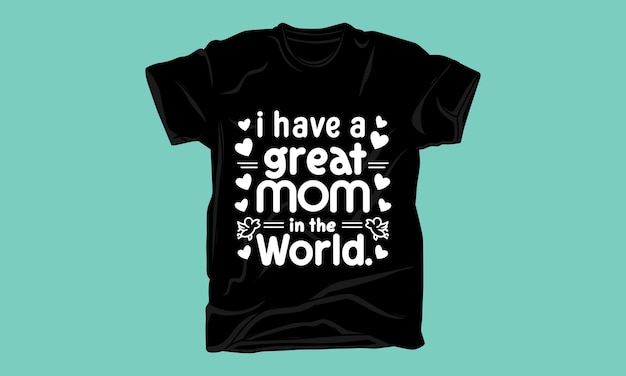 diseño de camisetas gráficas de moda para el día de la madre