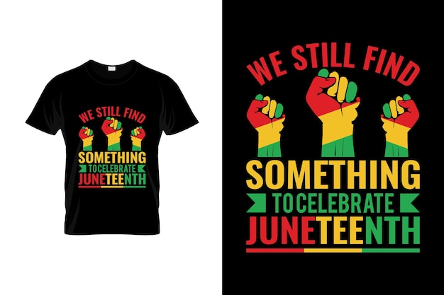 Diseño de camisetas de Juneteenth o diseño de carteles de Juneteenth, cotizaciones de Juneteenth, tipografía de Juneteenth