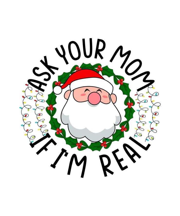 Vector diseño de camisetas de navidad pregúntele a tu madre si soy real