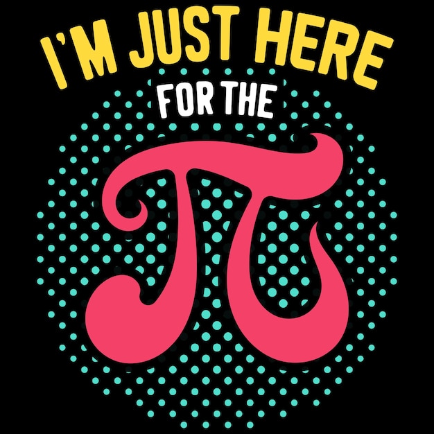 Diseño de camisetas Pi Day, Mejor camiseta Pi Day, Gráficos vectoriales Pi Day, Diseño de camisetas Pi para profesores de matemáticas