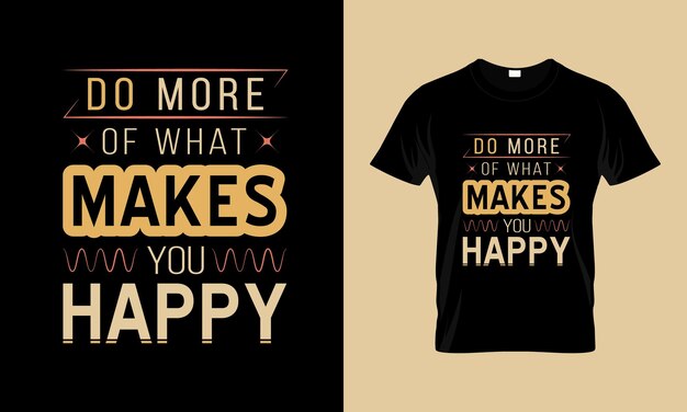 Diseño de camisetas con tipografía motivacional, archivo vectorial de diseño de camisetas con letras de citas motivacionales,