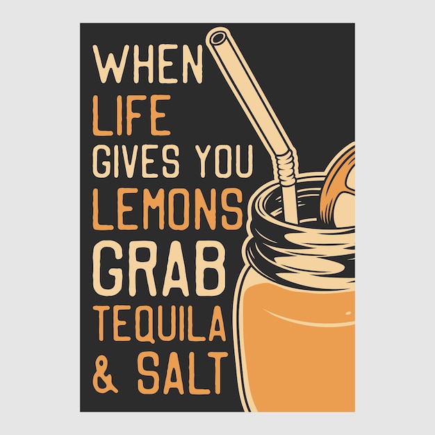 Diseño de cartel vintage cuando la vida te da limones, toma tequila y sal, ilustración retro