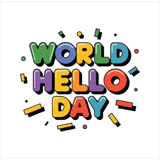 diseño del día del hello mundial cartel banner o plantilla vectorial
