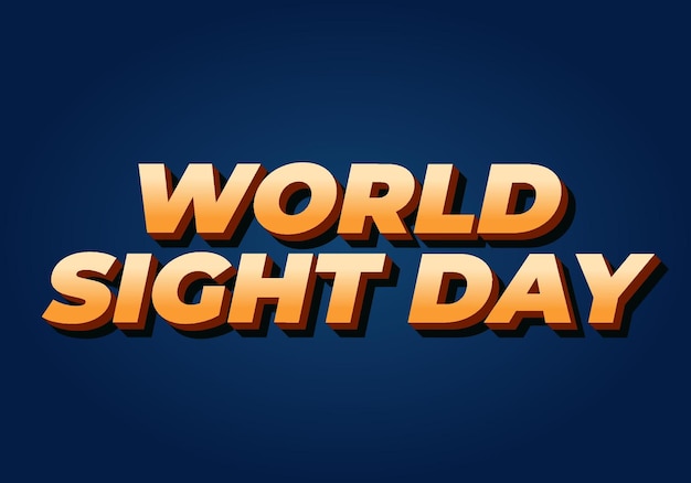 Diseño de efectos de texto del día mundial de la vista en estilo 3D con fuentes en negrita
