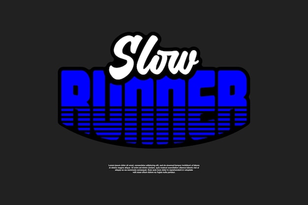 Diseño de efectos de texto de Slow Runner