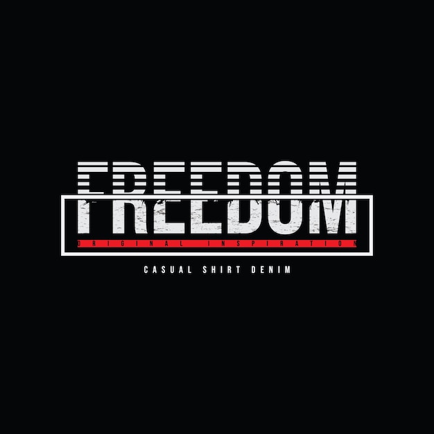 Diseño gráfico de camiseta y ropa freedom