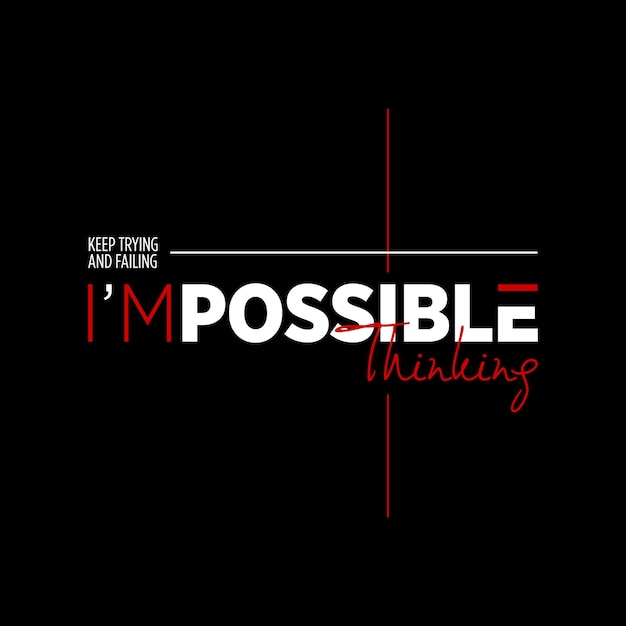 Diseño gráfico de tipografía Modern Street Wear para camiseta estampada, soy posible con letras
