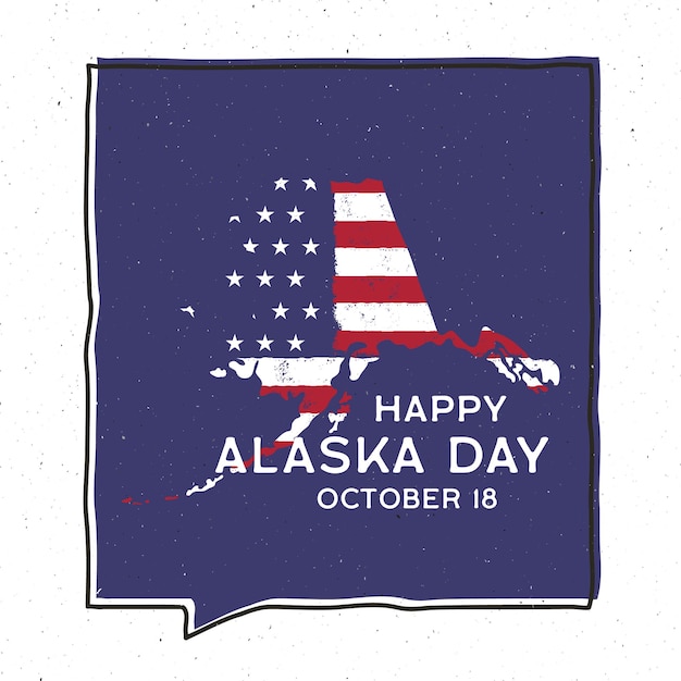 Diseño de ilustración de insignia de día de Alaska de aventura vintage. Emblema del estado de EE. UU. Al aire libre con la bandera de EE. UU. Y texto - Feliz día de Alaska 18 de octubre. Etiqueta engomada de estilo hipster americano inusual. Stock vector.