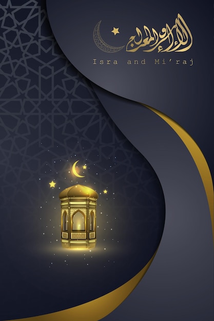 Diseño islámico de la tarjeta de felicitación de Isra y Miraj con linterna brillante