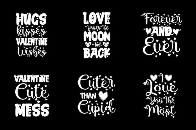 Diseño de lema de letras de tipografía sobre el día de San Valentín para camisetas y mercancías