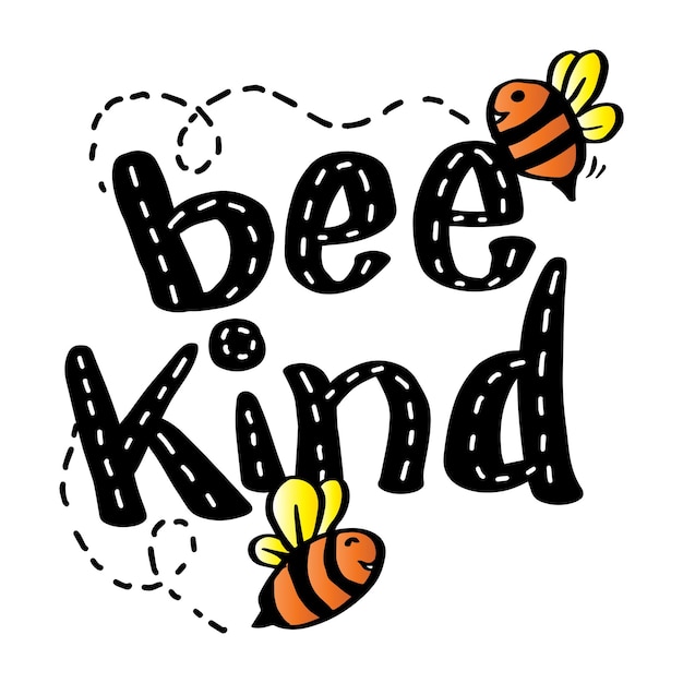 Diseño de letras inspiradoras tipo abeja con lindas abejas cita divertida