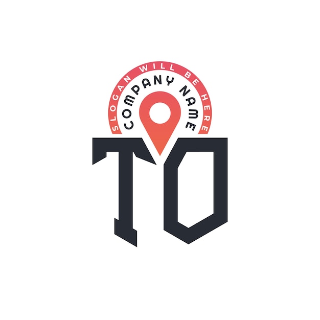 Diseño del logotipo de la ubicación TO para el reclutamiento de recursos humanos y la navegación Carta al logotipo con icono de ubicación para negocios y tecnología