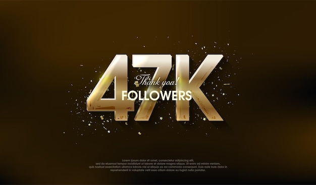 Diseño moderno para agradecer a 47k seguidores con un color dorado muy lujoso.