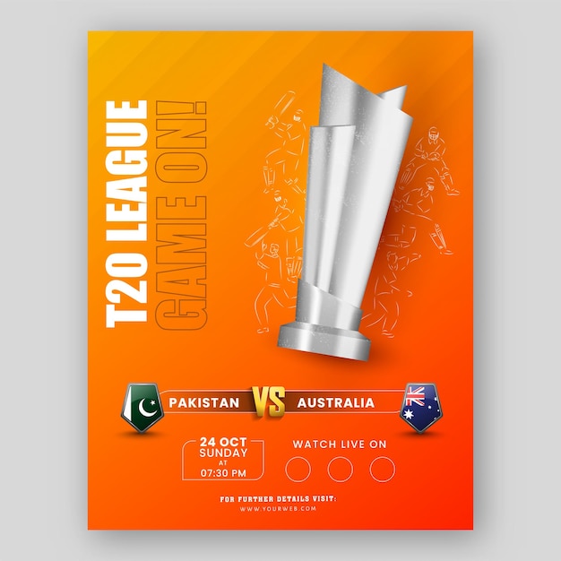 Diseño de plantilla de juego de la liga t20 con trofeo de plata 3d, escudo de bandera del equipo participante de pakistán y australia sobre fondo naranja.