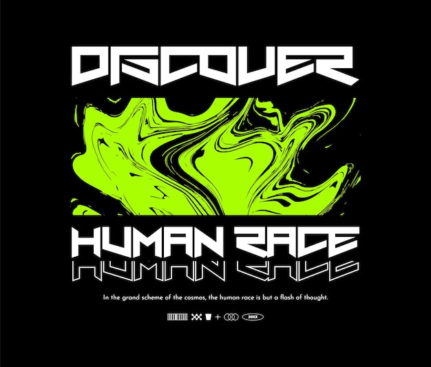 Diseño de ropa de calle futurista Descubra el texto de la raza humana