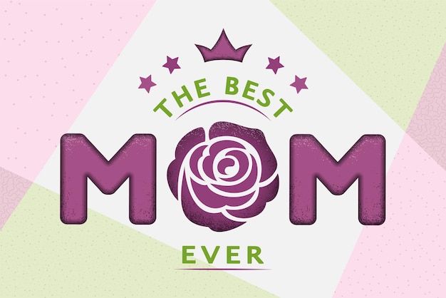 Diseño de tarjeta del día de la madre feliz con texto La mejor mamá con rosa y corona