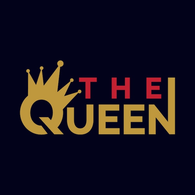 Diseño de tipografía de camiseta THE QUEEN