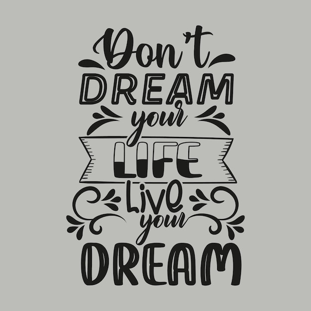 Diseño de tipografía de cita inspiradora para camiseta Vector Premium