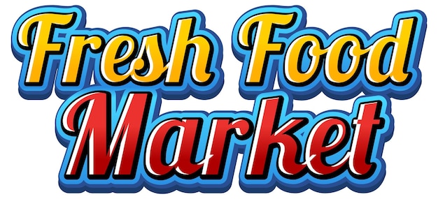 Diseño de tipografía fresh food market