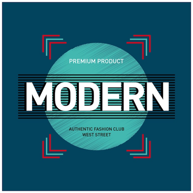 Diseño de tipografía moderna para estampado de camisetas.