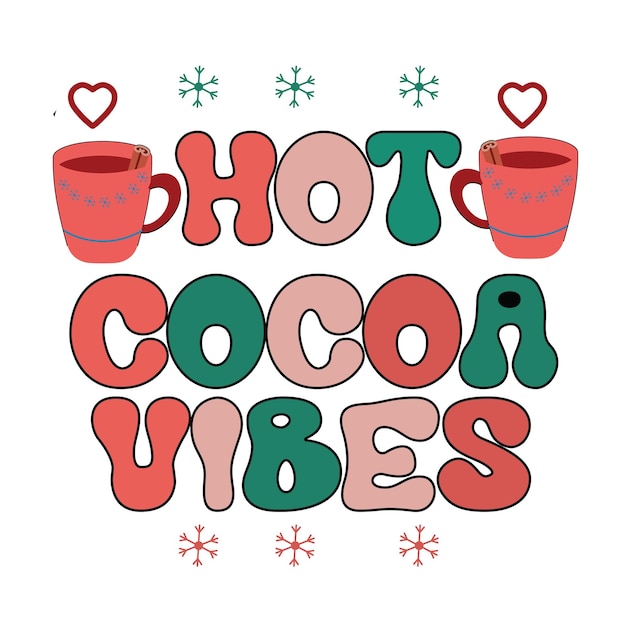 Diseño de tipografía retro de la cita navideña de Vibes de cacao caliente