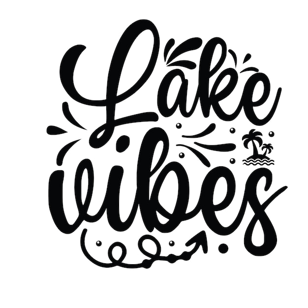 Diseño tipográfico de la camiseta Lake Svg