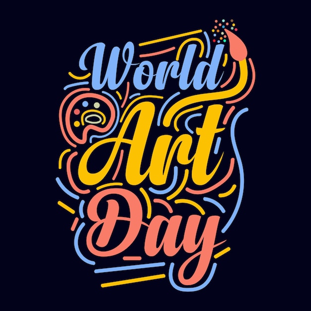 Diseño tipográfico del Día Mundial del Arte.