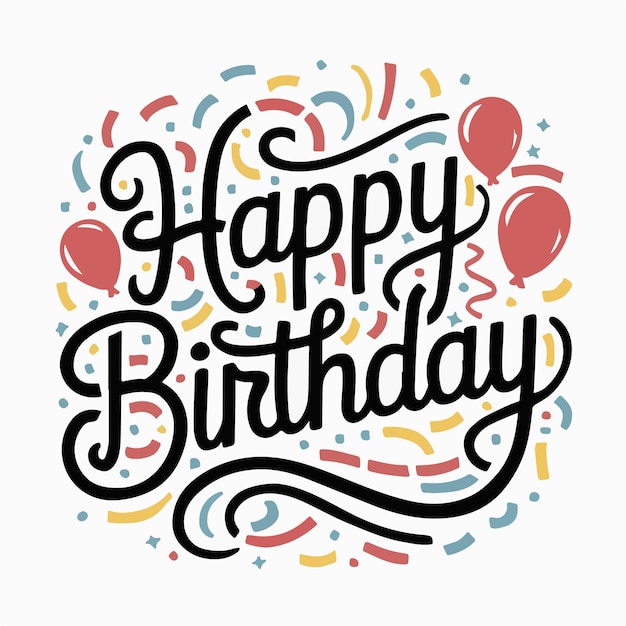 Un diseño tipográfico vibrante y lúdico de Feliz Cumpleaños con una fuente rizada caprichosa