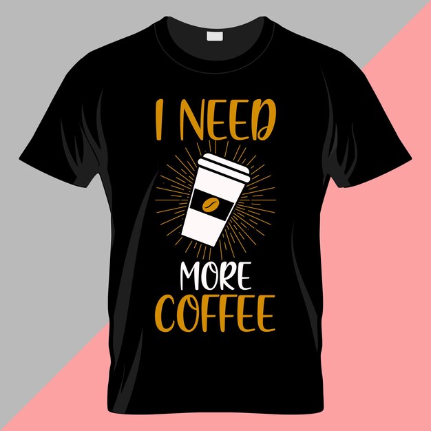 diseño de vector de camiseta de tipografía de café