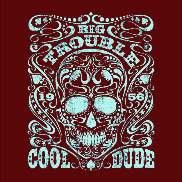 Diseño de vectores de Big Trouble Cool Dude