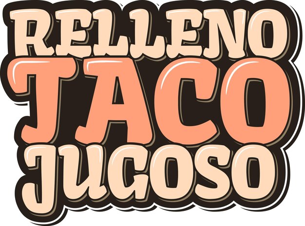 Diseño de vectores de letras de taco relleno jugoso