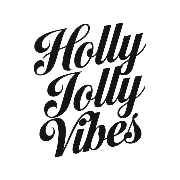 Diseño vectorial de tipografía de Holly Jolly Vibes