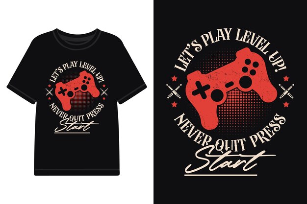 Diseños de camisetas para juegos Diseño de camisetas para juegos Archivos vectoriales Diseño de tipografía motivacional para juegos