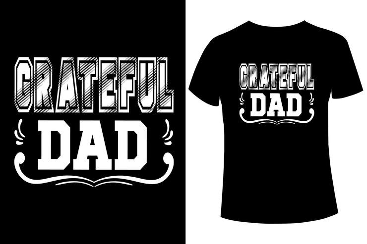 Diseños de camisetas de papá agradecido, colección de camisetas gráficas con eslogan del día del padre