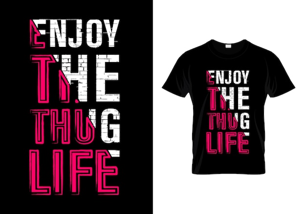 Disfruta del diseño de camiseta de thug life